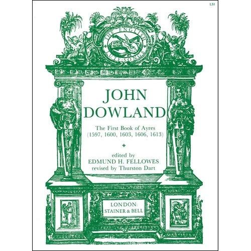 First Book of Ayres (1597) Lutesongs by John Dowland - Vocal Score