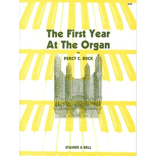 First Year at the Organ by Percy Buck - Organ Solo Sheet Music