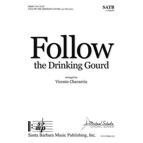 Follow The Drinking Gourd SATB A Cappella (Octavo)