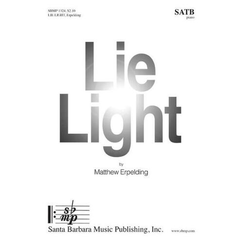 Lie Light SATB (Octavo)