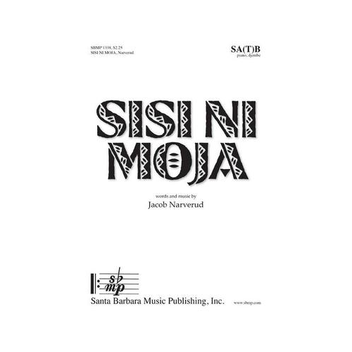 Sisi Ni Moja SATB Choral Sheet Music for 4 Part Mixed Choir
