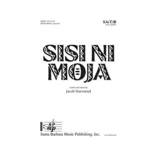Sisi Ni Moja SATB Choral Sheet Music for 4 Part Mixed Voices