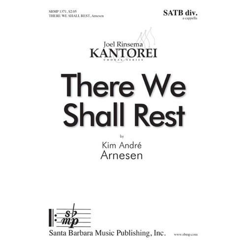 There We Shall Rest SATB Divisi A Cappella (Octavo)