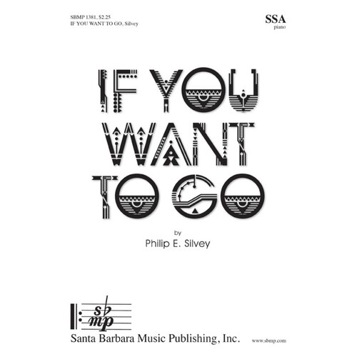 If You Want To Go SSA (Octavo)