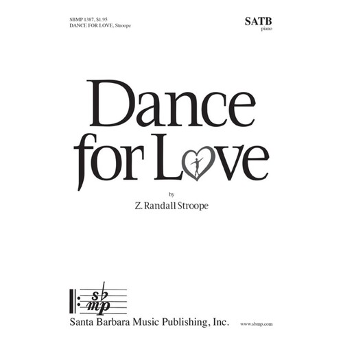 Dance For Love SATB (Octavo)
