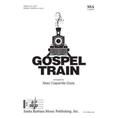 Gospel Train SSA A Cappella (Octavo)