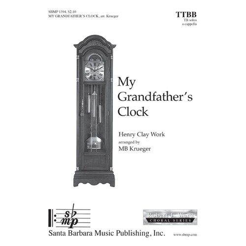 My Grandfathers Clock TTBB A Cappella (Octavo)