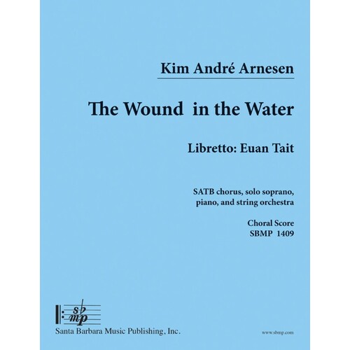 Arnesen - Wound In The Water SATB Choral Score (Softcover Book)