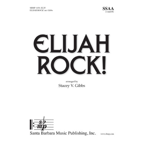 Elijah Rock! SSAA A Cappella (Octavo)