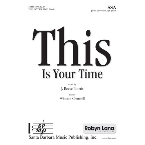 This Is Your Time SSA (Octavo)