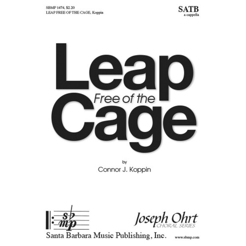 Leap Free Of The Cage SATB A Cappella (Octavo)