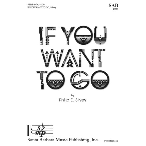 If You Want To Go SAB (Octavo)