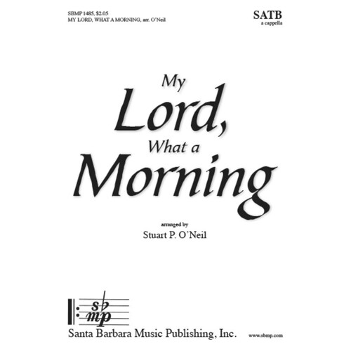 My Lord What A Morning SATB A Cappella (Octavo)
