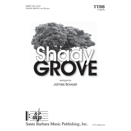 Shady Grove TTBB A Cappella (Octavo)