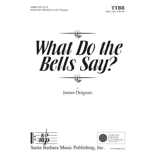 What Do The Bells Say? TTBB (Octavo)