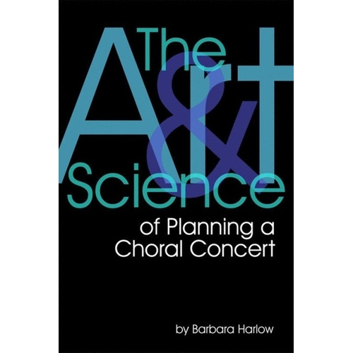 Art and Science of Planning a Choral Concert