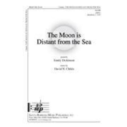 The Moon Is Distant From The Sea SATB