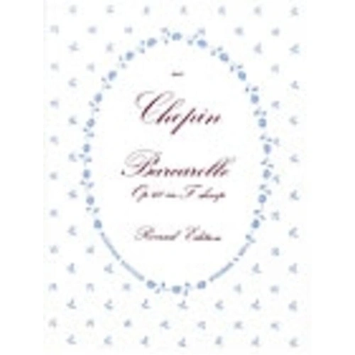 Barcarolle Op 60 F Sharp Minor for Piano Solo by Frederic Chopin
