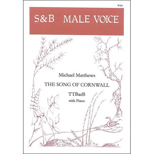 Song of Cornwall Choral Score by Michael Matthews, Publisher: Stainer & Bell, 1 Page