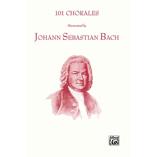 Chorales 101 Harmonized By Bach SATB