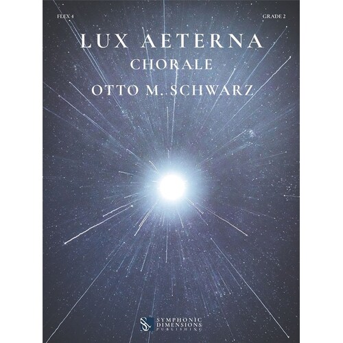 Schwarz - Lux Aeterna 4 Part Flexible Band Gr2 Sc/Pts Score/Parts