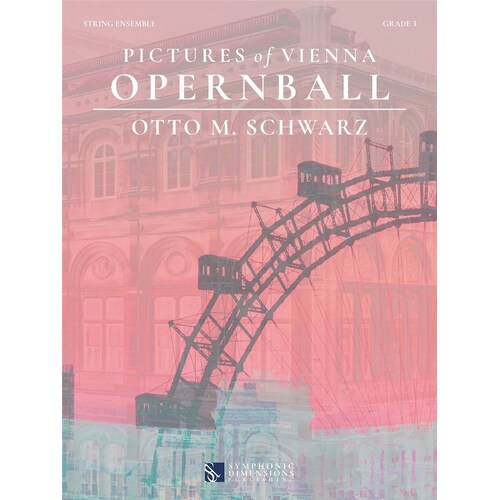 Schwarz - Pictures Of Vienna Opernball So3 Sc/Pts Score/Parts