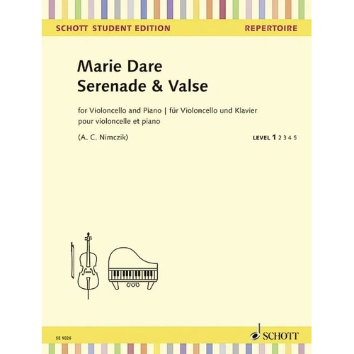 Dare - Serenade & Valse for Cello and Piano, Schott Student Edition, Level 2, 20 Pages, Composer Marie Dare