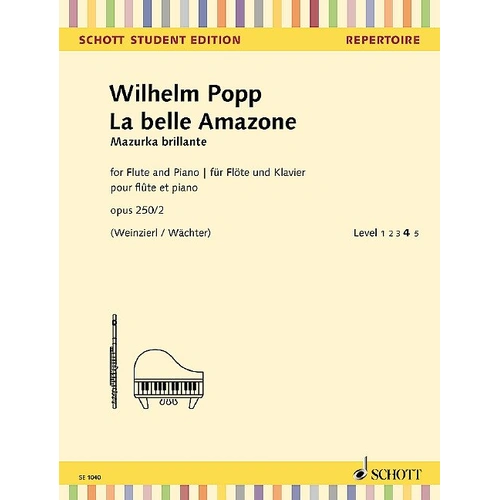 Popp - La Belle Amazone Op. 250/2 for Flute and Piano, Schott Student Edition, 28 Pages