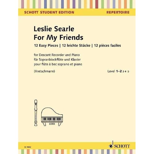 Searle - For My Friends Descant Recorder/Piano Sheet Music, 40 Pages, Schott Music