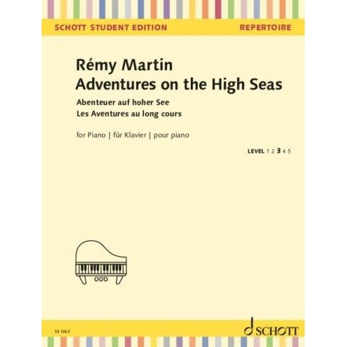 Remy Martin - Adventures on the High Seas for Piano Solo, 32 Pages, Schott Music