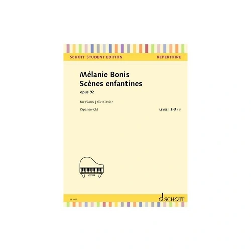 Bonis - Scenes Enfantines Op. 92 for Piano, Ed. Spanswick, 36 Pages, Schott Music