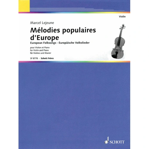 European Folksongs for Violin and Piano by Marcel Lejeune, 46 Pages, Schott Music