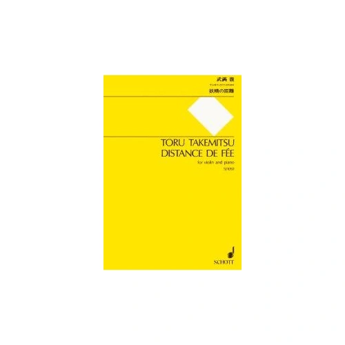 Takemitsu - Distance de Fee for Violin/Piano, Schott Music Edition, 17 Pages, Trinity Syllabus 2007 Grade 8