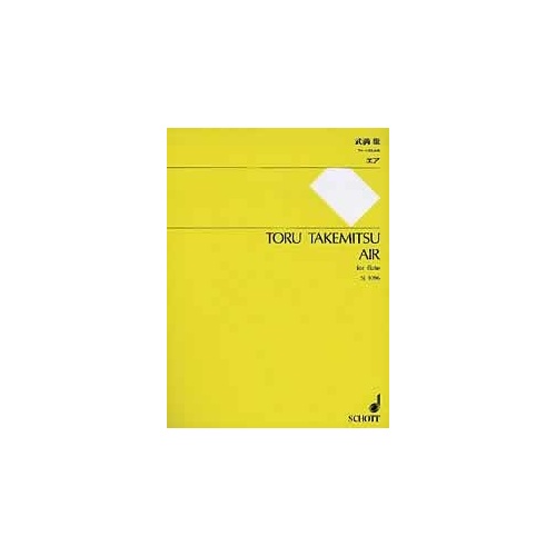 Takemitsu - Air for Solo Flute, Schott Music, 8 Pages