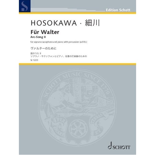 HOSOKAWA Fur Walter for Soprano Saxophone, Piano, and Percussion, 32 Pages, Schott Music