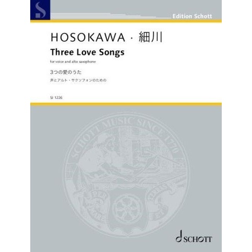 HOSOKAWA - Three Love Songs for Voice and Alto Saxophone