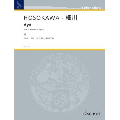 HOSOKAWA - Aya for Alto Flute/String Trio SC/PTS by Schott Music