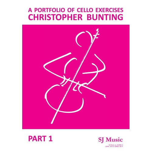 Bunting - A Portfolio of Cello Exercises Part 1 by Christopher Bunting