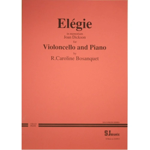 Bosanquet - Elegie (In Memoriam Joan Dickson) for Cello and Piano