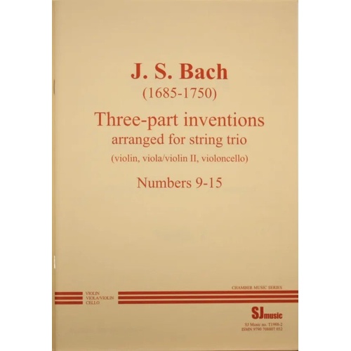 Bach - 3 Part Inventions Nos. 9-15 for String Trio
