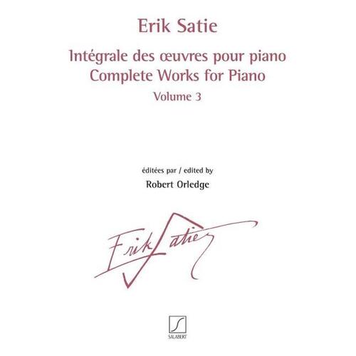 Satie - Complete Works For Piano Vol 3 (Softcover Book)