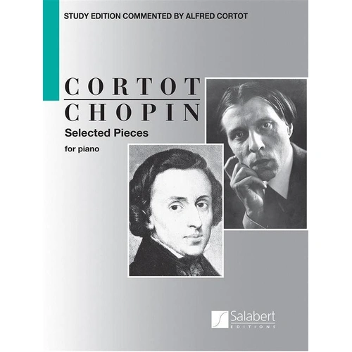 Chopin - Selected Pieces for Piano, Ed. Cortot, 224 Pages, Salabert Editions