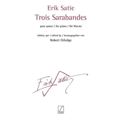 Satie - Trois Sarabandes For Piano
