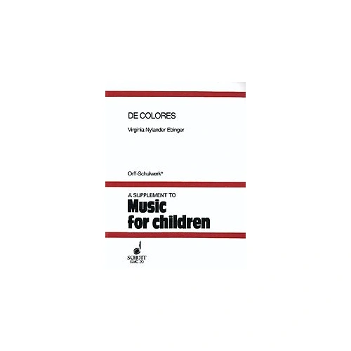 De Colores for Orff Instruments by Schott Music - Folklore for Voices, Recorders, and Classroom Percussion, 31 Pages