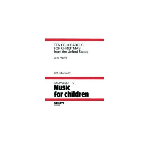10 Folk Carols for Christmas - U.S. Orff Instruments, Schott Music, 24 Pages