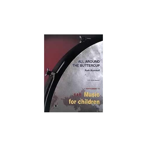 All Around The Buttercup for Orff Instruments by Schott Music