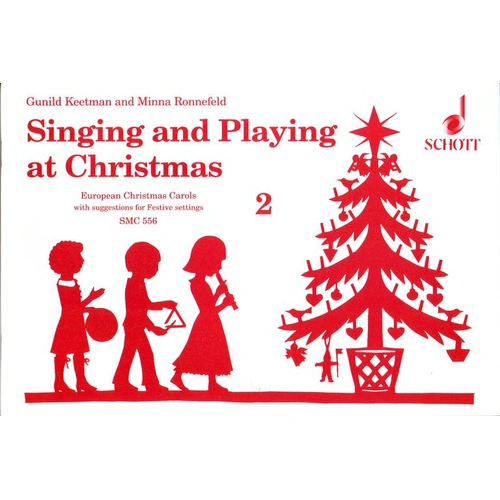 Singing and Playing at Christmas Vol 2 - European Carols and Dance Pieces for School and Beyond, 36 Pages, Schott Music