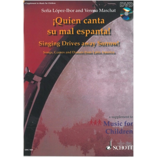 Singing Drives Away Sorrow! BK/DVD - Songs, Games, Dances, Stories from Spanish-Speaking Countries