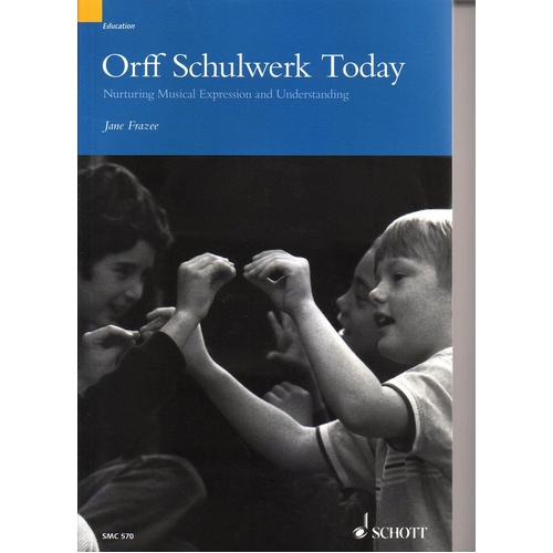 Orff Schulwerk Today Book with CD by Jane Frazee - 256 Pages, Percussion Education Resource