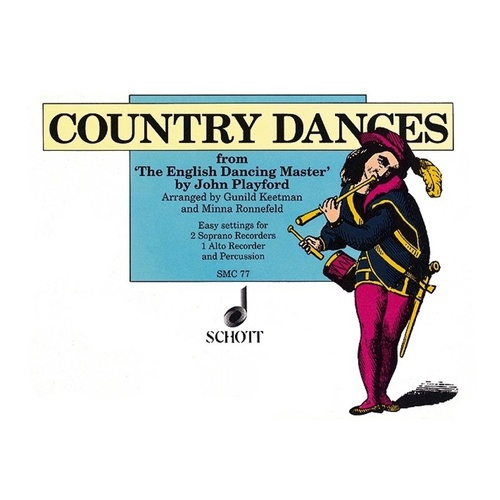 Country Dances for Recorders and Orff Instruments by John Playford, 32 Pages, Schott Music, Easy Settings for Classroom Use